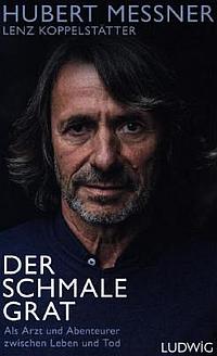Hubert Messner: Der schmale Grat
