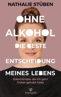 Nathalie Stüben: Ohne Alkohol - die beste Entscheidung meines Lebens