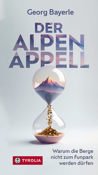 Georg Bayerle: Der Alpen-Appell