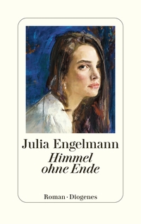 Julia Engelmann: Himmel ohne Ende Julia Engelmann: Himmel ohne Ende