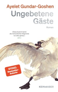 Ayelet Gundar-Goshen: Ungebetene Gäste