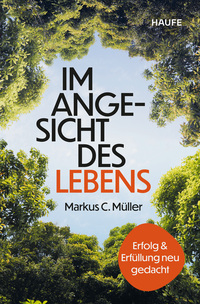 Markus C. Müller: Im Angesicht des Lebens  Markus C. Müller wuchs in Rosenheim auf und studierte in München Jura. Er gründete seine eigene Firma und stieg bis zum Europa-Chef 