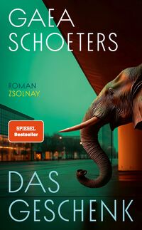 Gaea Schoeters: Das Geschenk Gaea Schoeters: Das Geschenk