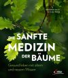 Maximilian Moser und Erwin Thoma: Die sanfte Medizin der Bäume