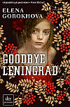 Elena Gorokhova: Goodbye Leningrad