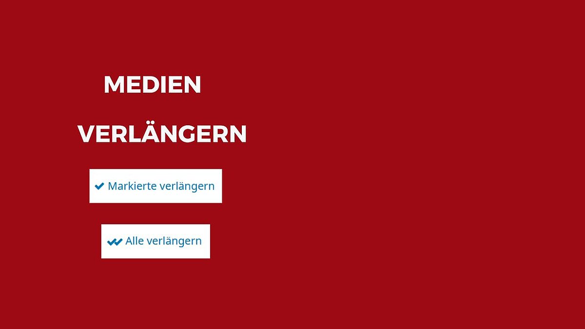 Link zur Videoanleitung "Medien verlängern"