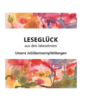 Leseglück aus drei Jahrzehnten