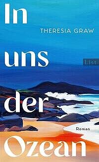 Theresia Graw: In uns der Ozean 