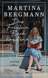 Martina Bergmann: Das Fräulein Buchhändlerin
