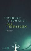 Norbert Niemann: Die Einzigen