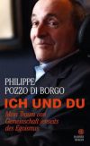 Philippe Pozzo di Borgo: Ich und Du