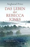 Angharad Price: Das Leben der Rebecca Jones