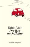 Fabio Volo: Der Weg nach Hause